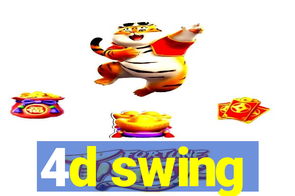 4d swing